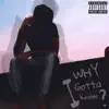 BYG BLAZE - You Don't Gotta Know - Single